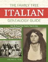 Book Cover for The Family Tree Italian Genealogy Guide by Mary D. Holtz