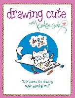 Book Cover for Drawing Cute with Katie Cook by Katie Cook