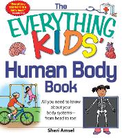 Book Cover for The Everything KIDS' Human Body Book by Sheri Amsel