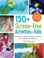 Book Cover for 150+ Screen-Free Activities for Kids by Asia, MEd Citro