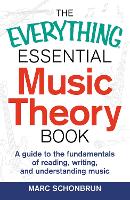 Book Cover for The Everything Essential Music Theory Book by Marc Schonbrun