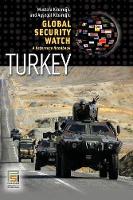 Book Cover for Global Security Watch-Turkey by Mustafa Kibaroglu, Aysegul Kibaroglu