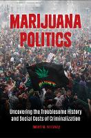 Book Cover for Marijuana Politics by Robert M. Hardaway