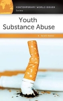 Book Cover for Youth Substance Abuse by David E Independent Scholar, USA Newton