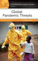 Book Cover for Global Pandemic Threats by Michael C California State UniversitySan Bernardino, USA LeMay