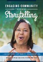 Book Cover for Engaging Community through Storytelling by Sherry Norfolk