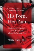 Book Cover for His Porn, Her Pain by Marty Klein Ph.D.