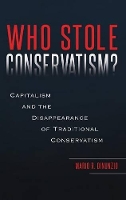 Book Cover for Who Stole Conservatism? by Mario R. DiNunzio