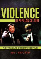 Book Cover for Violence in Popular Culture by Laura L Barry University, USA Finley