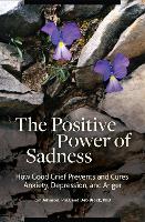 Book Cover for The Positive Power of Sadness by Ron Johnson Ph.D., Deb Brock Ph.D.