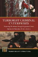 Book Cover for Terrorist Criminal Enterprises by Christopher A. Kojm