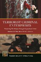 Book Cover for Terrorist Criminal Enterprises by Christopher A Kojm