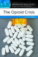 Book Cover for The Opioid Crisis by David E Independent Scholar, USA Newton