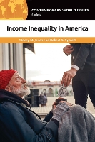 Book Cover for Income Inequality in America by Stacey M Seattle University, USA Jones, Robert S University of Mary Washington, Fredericksburg, USA Rycroft