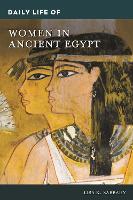 Book Cover for Daily Life of Women in Ancient Egypt by Lisa K. Sabbahy