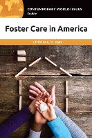 Book Cover for Foster Care in America by Christina G California State University, San Bernardino, USA Villegas