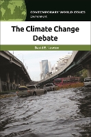 Book Cover for The Climate Change Debate by David E Independent Scholar, USA Newton