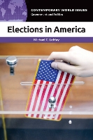 Book Cover for Elections in America by Michael C California State UniversitySan Bernardino, USA LeMay