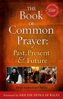 Book Cover for The Book of Common Prayer: Past, Present and Future by Prudence Dailey