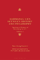 Book Cover for Hermeneutics between History and Philosophy by Hans-Georg Gadamer