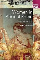 Book Cover for Women in Ancient Rome by Professor Bonnie MacLachlan