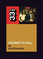 Book Cover for AC DC's Highway To Hell by Joe Bonomo