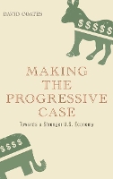 Book Cover for Making the Progressive Case by David Coates