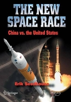 Book Cover for The New Space Race: China vs. USA by Erik Seedhouse