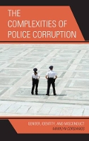 Book Cover for The Complexities of Police Corruption by Marilyn Corsianos