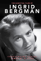 Book Cover for The Essential Films of Ingrid Bergman by Constantine Santas, James M. Wilson
