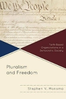 Book Cover for Pluralism and Freedom by Stephen V. Monsma