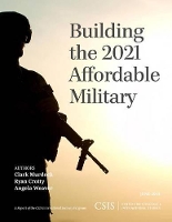 Book Cover for Building the 2021 Affordable Military by Clark Murdock, Ryan Crotty, Angela Weaver