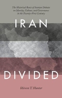 Book Cover for Iran Divided by Shireen T. Hunter