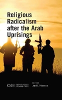 Book Cover for Religious Radicalism after the Arab Uprisings by Michael Barber, Haim Malka, William McCants