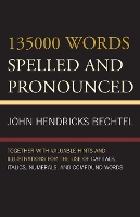 Book Cover for 135000 Words Spelled and Pronounced by John Hendricks Bechtel