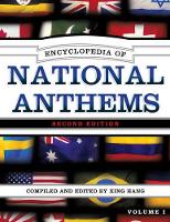 Book Cover for Encyclopedia of National Anthems by Xing Hang