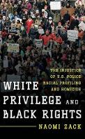 Book Cover for White Privilege and Black Rights by Naomi Zack