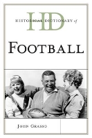 Book Cover for Historical Dictionary of Football by John Grasso