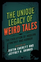 Book Cover for The Unique Legacy of Weird Tales by Justin Everett