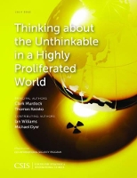 Book Cover for Thinking about the Unthinkable in a Highly Proliferated World by Clark Murdock, Thomas Karako, Ian Williams, Michael Dyer