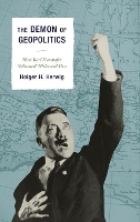 Book Cover for The Demon of Geopolitics by Holger H. Herwig