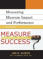 Book Cover for Measuring Museum Impact and Performance by John W. Jacobsen