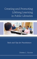 Book Cover for Creating and Promoting Lifelong Learning in Public Libraries by Donna L. Gilton