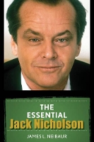 Book Cover for The Essential Jack Nicholson by James L. Neibaur
