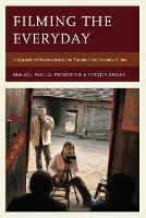 Book Cover for Filming the Everyday by Paul G. Pickowicz