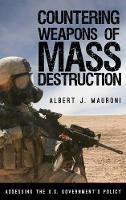 Book Cover for Countering Weapons of Mass Destruction by Albert J Mauroni