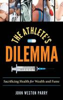 Book Cover for The Athlete's Dilemma by John Weston Parry
