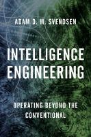 Book Cover for Intelligence Engineering by Adam D. M. Svendsen
