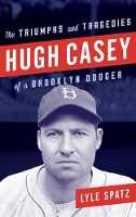 Book Cover for Hugh Casey by Lyle Spatz