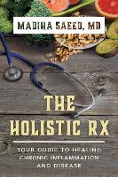 Book Cover for The Holistic Rx by Madiha M. Saeed